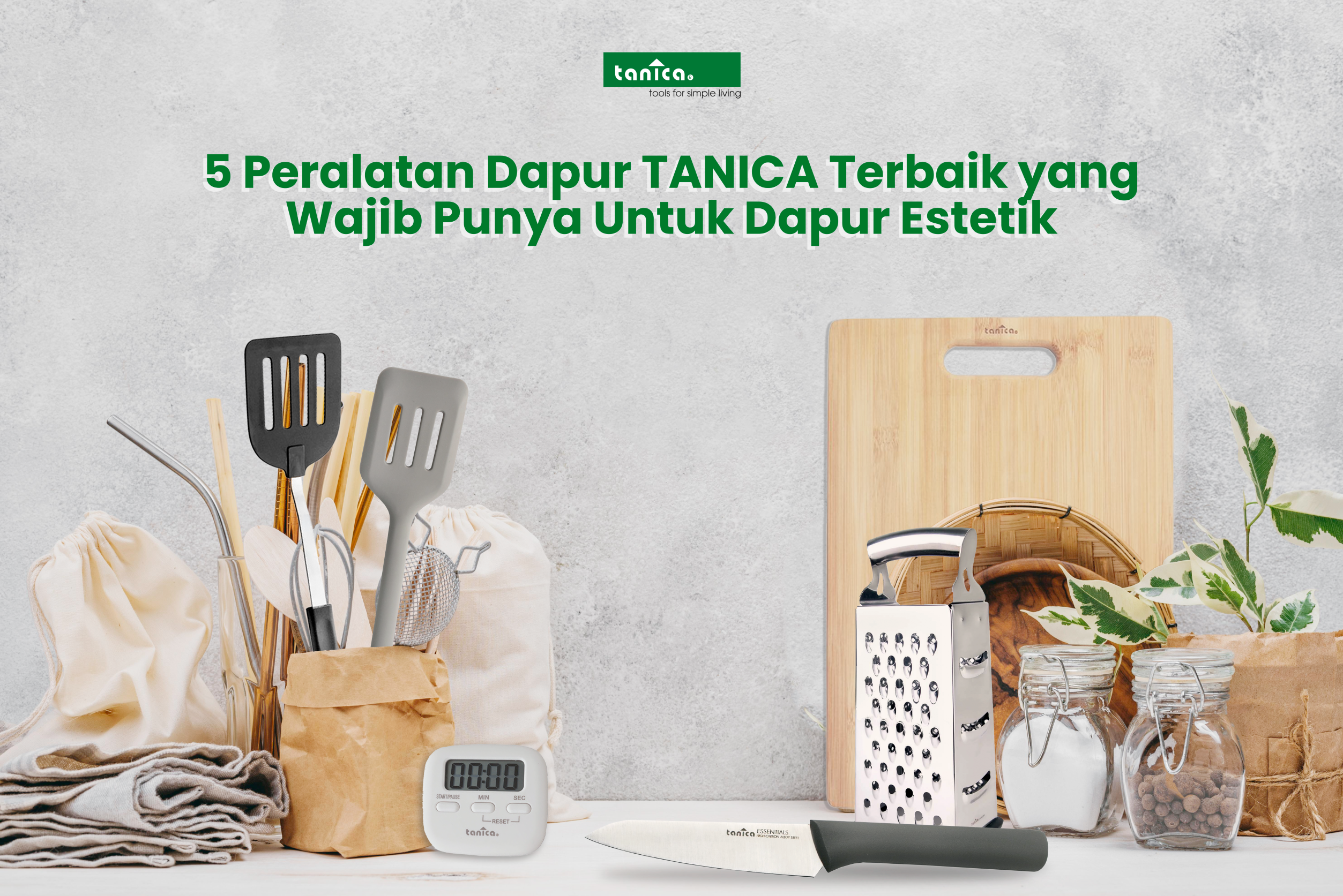 5 Peralatan Dapur TANICA Terbaik yang Wajib Punya Untuk Dapur Estetik